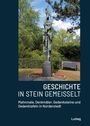 : Geschichte in Stein gemeißelt - Mahnmale, Denkmäler, Gedenksteine und Gedenktafeln in Norderstedt, Buch