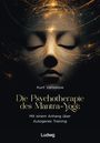 Kurt Vanselow: Die Psychotherapie des Mantra-Yoga, Buch