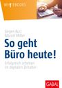 Jürgen Kurz: So geht Büro heute!, Buch