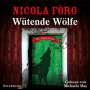 Nicola Förg: Wütende Wölfe (Alpen-Krimis 10), CD,CD,CD,CD,CD
