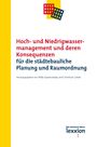 : Hoch- und Niedrigwassermanagement und deren Konsequenzen für die städtebauliche Planung und Raumordnung, Buch
