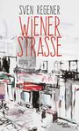 Sven Regener: Wiener Straße, Buch