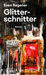 Sven Regener: Glitterschnitter, Buch