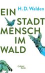 H. D. Walden: Ein Stadtmensch im Wald, Buch
