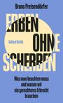Bruno Preisendörfer: Erben ohne Scherben, Buch