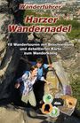 Titel: Wanderführer Harzer Wandernadel. Text: 18 Wandertouren mit Beschreibung und Karte. Ein Paar klettert zwischen Felsen.