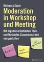 Michaela Stach: Moderation in Workshop und Meeting, Buch