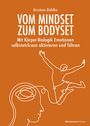 Kristina Böhlke: Vom Mindset zum Bodyset, Buch