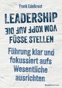 Frank Edelkraut: Leadership vom Kopf auf die Füße stellen, Buch