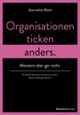 Jeannette Matti: "Organisationen ticken anders. Meistens aber gar nicht." Schwarzer Hintergrund, rosa Rahmen.