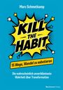 Marc Schmetkamp: Kill The Habit, Buch