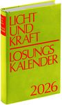: Licht und Kraft/Losungskalender 2026 Buchausgabe gebunden, Buch