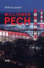 Text: "Wilfried Lülsdorf, MILLIONEN PECH, Ein 1. FC Köln-Krimi". Nachtansicht eines beleuchteten Stadions mit rot-weißen Akzenten.