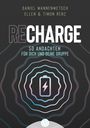 RECHARGE 50 Andachten für dich und deine Gruppe. Autoren: Daniel Wannenwetsch, Ellen & Timon Renz. Batterie-Icon.