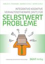 Harlich H. Stavemann: Integrative Kognitive Verhaltenstherapie (IKVT) für Selbstwertprobleme, Buch