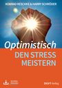 Konrad Reschke: Optimistisch den Stress meistern, Buch