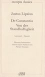 Justus Lipsius: Lipsius, J: De Constantia. Von der Standhaftigkeit, Buch