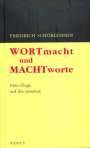 Friedrich Schorlemmer: Wortmacht und Machtworte, Buch