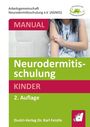 Titel: "Neurodermitisschulung KINDER 2. Auflage". Mädchen in blauer Kleidung hält Arm. Logo oben rechts.