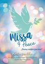Andreas Schmittberger: Missa 4 Peace, Buch