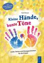 Kati Breuer: Kleine Hände, bunte Töne, Buch