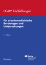 : DGUV Empfehlungen für arbeitsmedizinische Beratungen und Untersuchungen, Buch