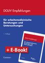 : DGUV Empfehlungen für arbeitsmedizinische Beratungen und Untersuchungen. mit E-Book, Buch,Div.