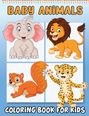 Laura Bidden: Baby Animals Book for Toddlers, Buch