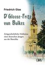 Friedrich Glas: D' Gloose Fritz vun Bulkes, Buch