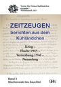 Kuhländchen Verein Alte Heimat: Zeitzeugen berichten aus dem Kuhländchen, Buch