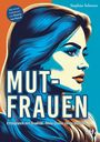 : Mutfrauen, Buch