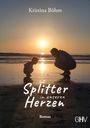 Kristina Böhm: Splitter in unseren Herzen, Buch