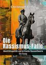 Christoph Ernst: Die Rassismus-Falle, Buch