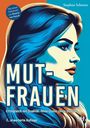 Stephan Schwarz: Mutfrauen, Buch