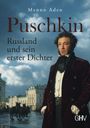 Text: "Menno Aden, Puschkin, Russland und sein erster Dichter." Ein Mann in historischer Kleidung vor einem Gebäude.