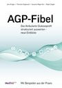 "AGP-Fibel: Das Ambulante Glukoseprofil strukturiert auswerten – neue Einblicke. Mit Beispielen aus der Praxis."