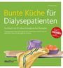Huberta Eder: Bunte Küche für Dialysepatienten, Buch