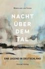 Wendelgard von Staden: Nacht über demTal, Buch