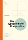 Martin Mosch: Die typografische Komposition, Buch