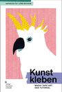 Natascha Fix: Kunst kleben, Buch