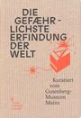Die gefährlichste Erfindung der Welt, Buch