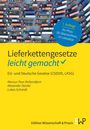 Lukas Schmidt: Lieferkettengesetze - leicht gemacht, Buch