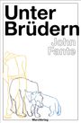 John Fante: Unter Brüdern, Buch