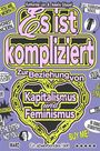 Katharina Lux: Es ist kompliziert - Zur Beziehung von Kapitalismus und Feminismus, Buch