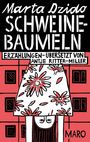 Marta Dzido: Schweinebaumeln, Buch