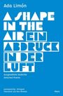 Text: "Ada Limón. A Shape in the Air Ein Abdruck in der Luft. Ausgewählte Gedichte Selected Poems. Zweisprachig Bilingual." Hintergrund in Blau.