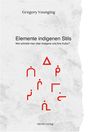 Gregory Younging: Elemente Indigenen Stils, Buch