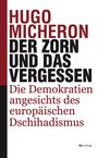 Hugo Micheron: Der Zorn und das Vergessen, Buch