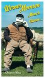 Werner Momsen: Minsch blieven..., Buch