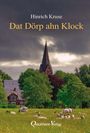 Hinrich Kruse: Dat Dörp ahn Klock, Buch